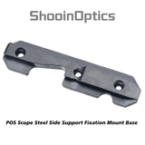 Shooin Optics POS Scope Steel Side Support Fixation Mount Base - Shooin Optics